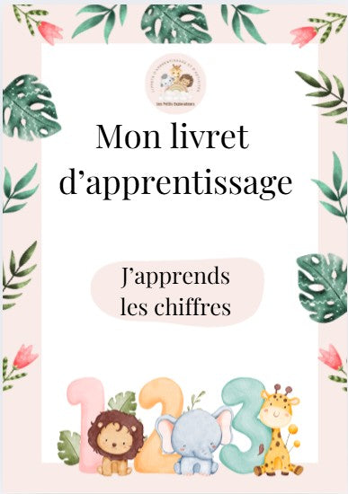 Livret d'apprentissage : J'APPRENDS LES CHIFFRES